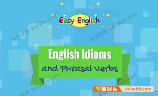 英语词汇动画Kids’ Pages《English Idioms 英语惯用语》全3集